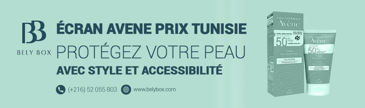 Écran Avene Prix Tunisie: Protégez Votre Peau avec Style et Accessibilité