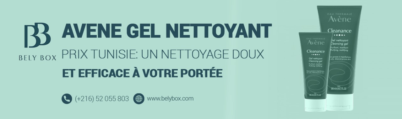 Avene Gel Nettoyant Prix Tunisie : Un Nettoyage Doux et Efficace à Votre Portée