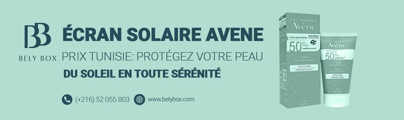 Écran Solaire Avene Prix Tunisie